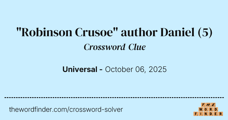 "Robinson Crusoe" author Daniel crossword clue image