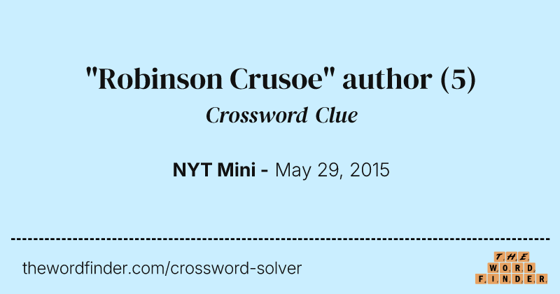 "Robinson Crusoe" author crossword clue image