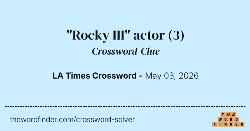 "Rocky III" actor crossword clue image