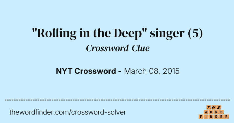 "Rolling in the Deep" singer crossword clue image
