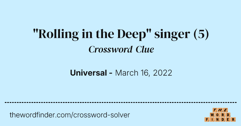 "Rolling in the Deep" singer crossword clue image