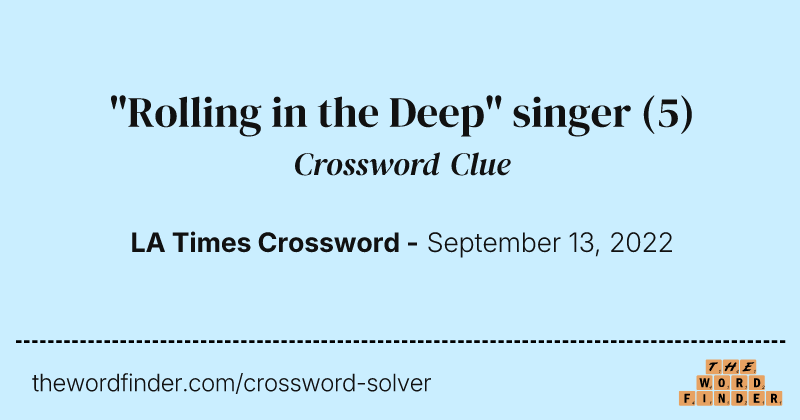 "Rolling in the Deep" singer crossword clue image