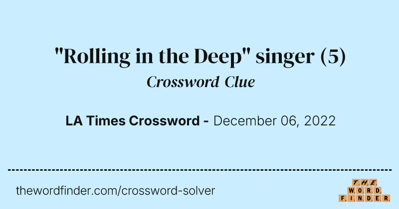 "Rolling in the Deep" singer crossword clue image