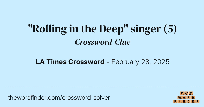 "Rolling in the Deep" singer crossword clue image