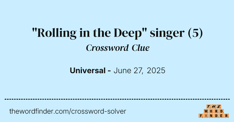 "Rolling in the Deep" singer crossword clue image