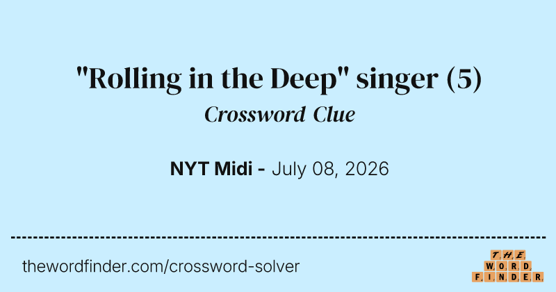 "Rolling in the Deep" singer crossword clue image