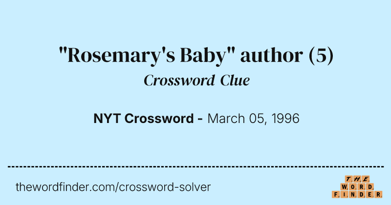 "Rosemary's Baby" author crossword clue image