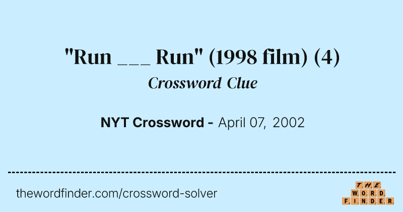 "Run ___ Run" (1998 film) crossword clue image
