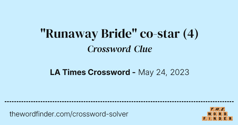 "Runaway Bride" co-star crossword clue image