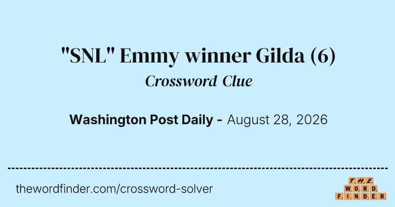 "SNL" Emmy winner Gilda crossword clue image