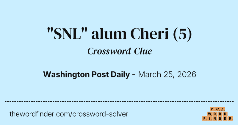 "SNL" alum Cheri crossword clue image