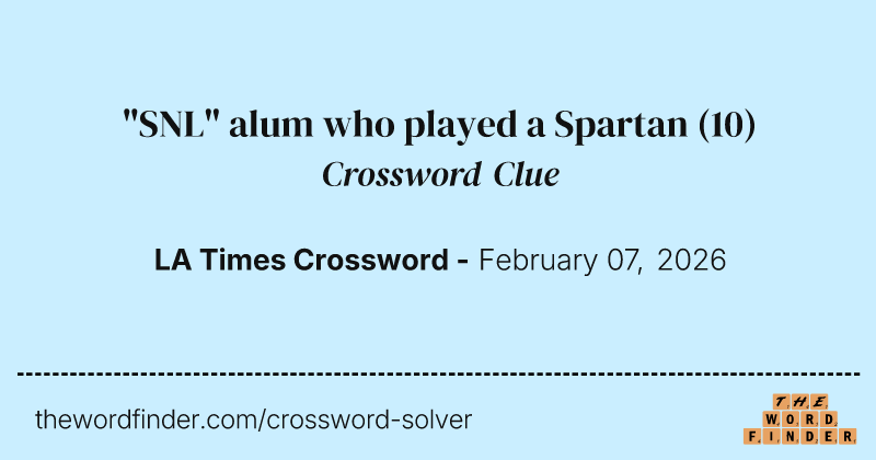"SNL" alum who played a Spartan crossword clue image