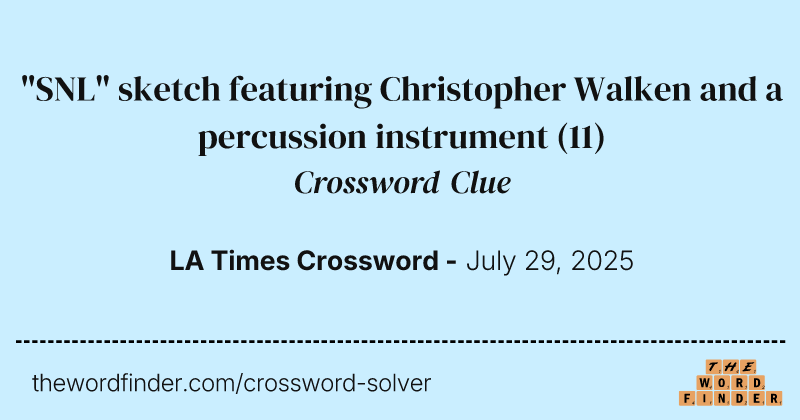 "SNL" sketch featuring Christopher Walken and a percussion instrument crossword clue image