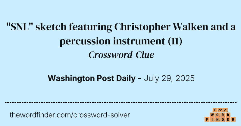 "SNL" sketch featuring Christopher Walken and a percussion instrument crossword clue image
