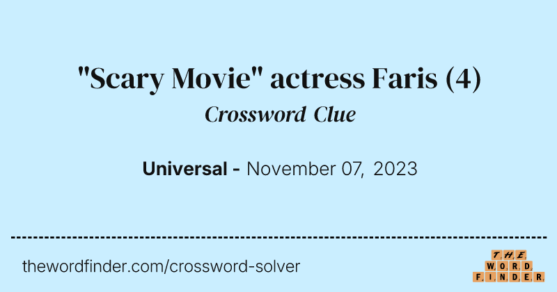 "Scary Movie" actress Faris crossword clue image
