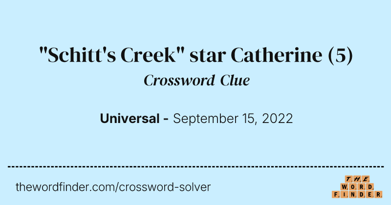 "Schitt's Creek" star Catherine crossword clue image