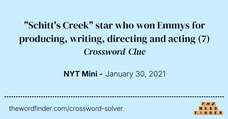 "Schitt's Creek" star who won Emmys for producing, writing, directing and acting crossword clue image