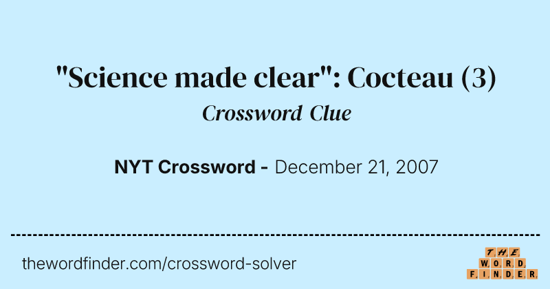 "Science made clear": Cocteau crossword clue image