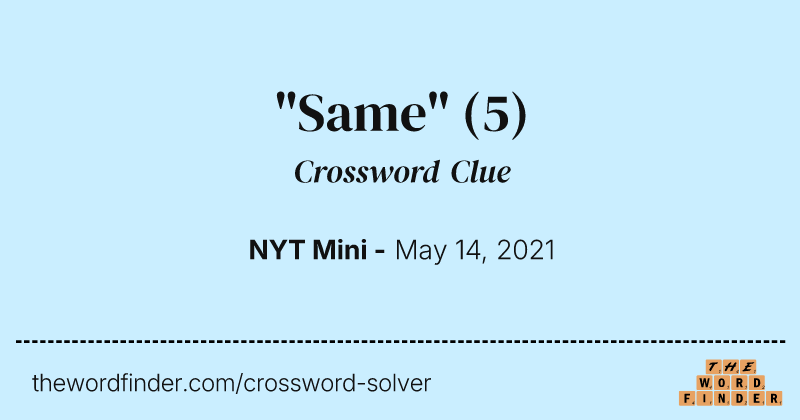 "Same" crossword clue image
