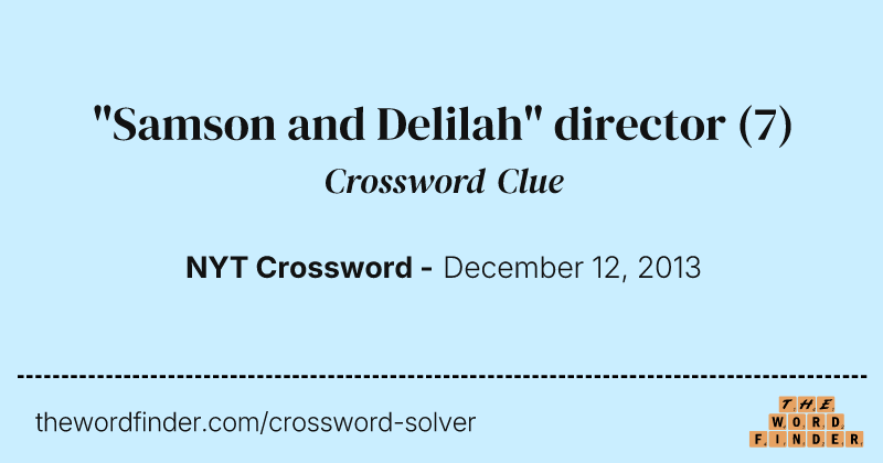 "Samson and Delilah" director crossword clue image
