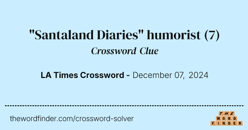 "Santaland Diaries" humorist crossword clue image
