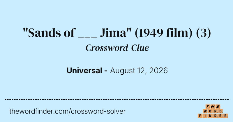 "Sands of ___ Jima" (1949 film) crossword clue image