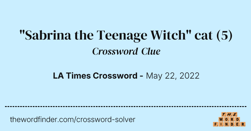 "Sabrina the Teenage Witch" cat crossword clue image