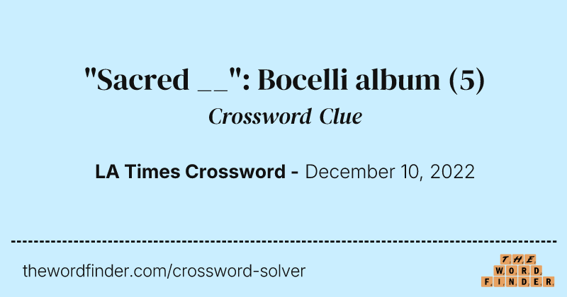 "Sacred __": Bocelli album crossword clue image