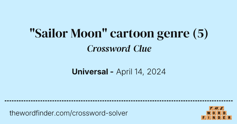 "Sailor Moon" cartoon genre crossword clue image