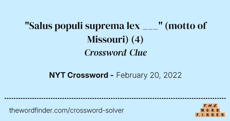 "Salus populi suprema lex ___" (motto of Missouri) crossword clue image