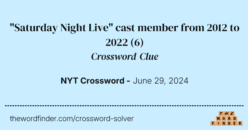 "Saturday Night Live" cast member from 2012 to 2022 crossword clue image