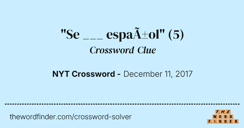 "Se ___ español" crossword clue image