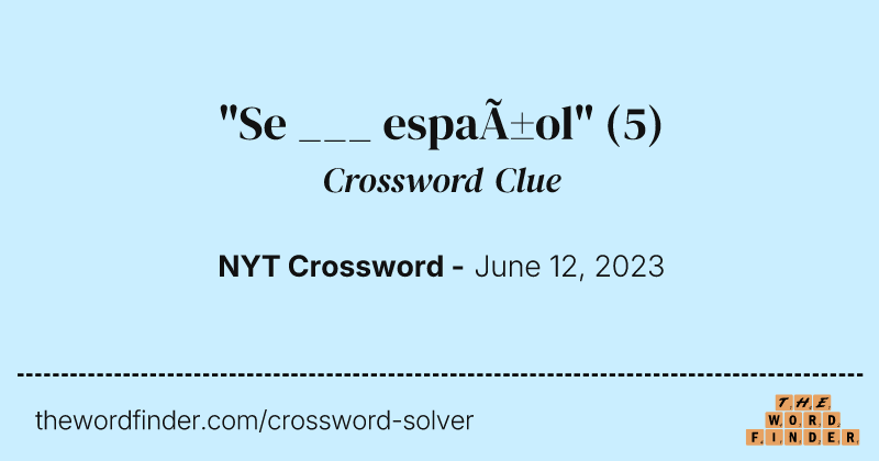 "Se ___ español" crossword clue image
