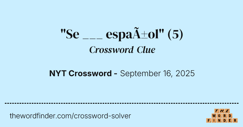 "Se ___ español" crossword clue image