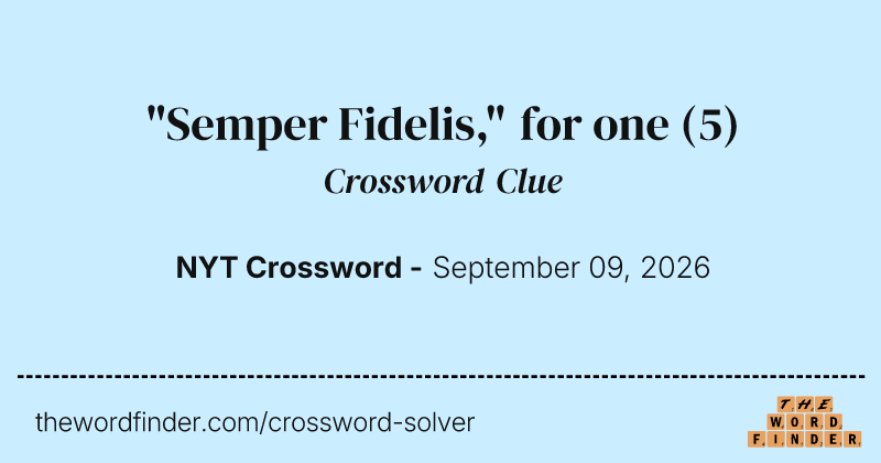 "Semper Fidelis," for one crossword clue image
