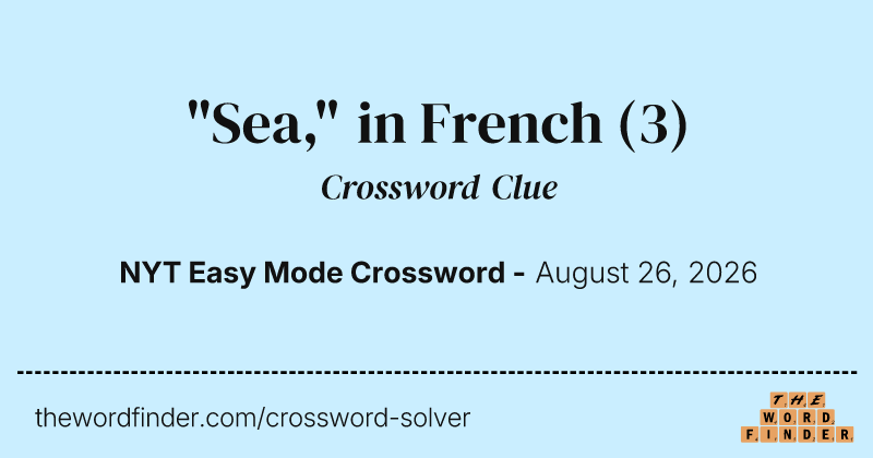 "Sea," in French crossword clue image