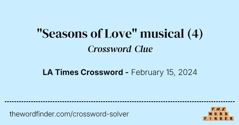 "Seasons of Love" musical crossword clue image