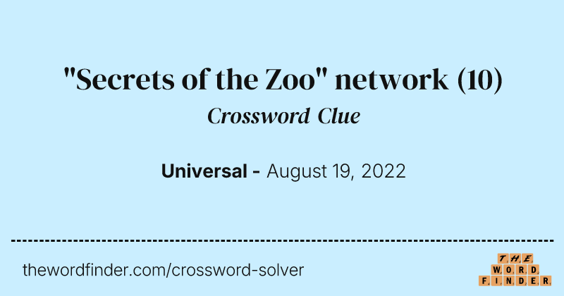 "Secrets of the Zoo" network crossword clue image