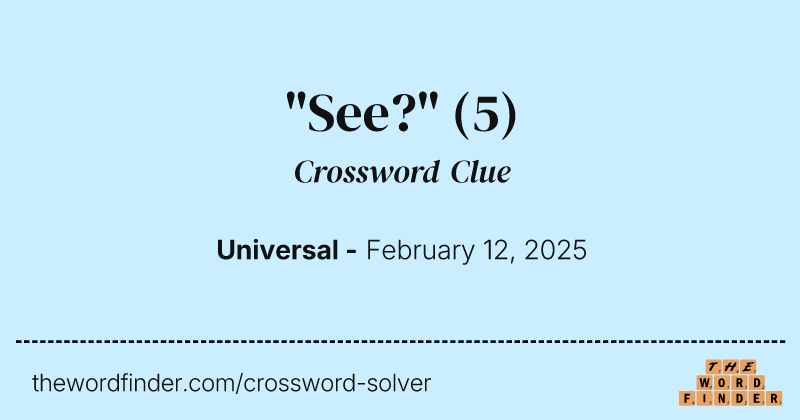 "See?" crossword clue image