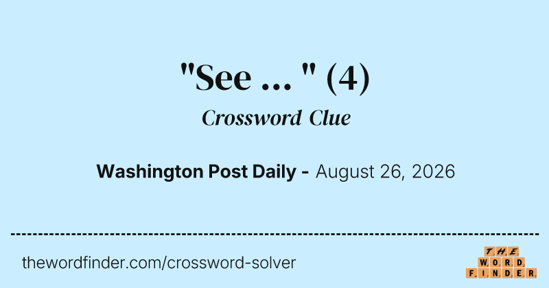 "See ... " crossword clue image