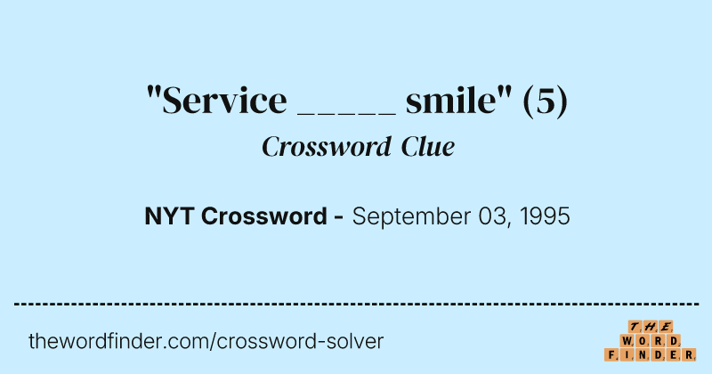 "Service _____ smile" crossword clue image
