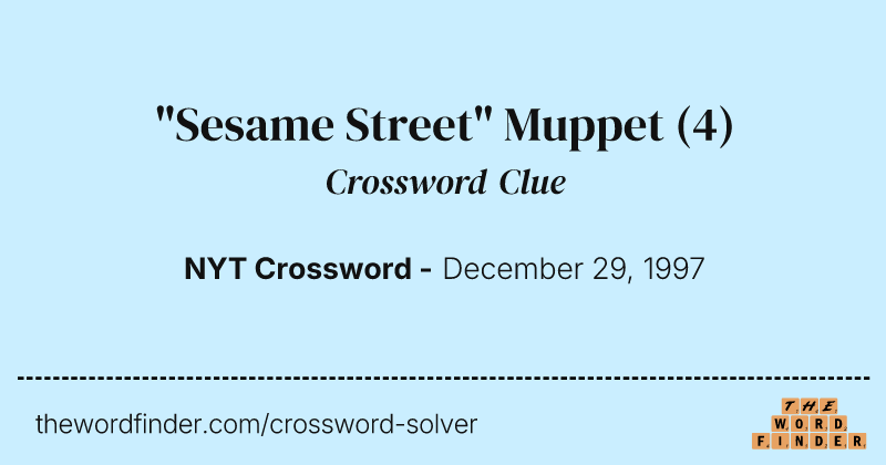 "Sesame Street" Muppet crossword clue image