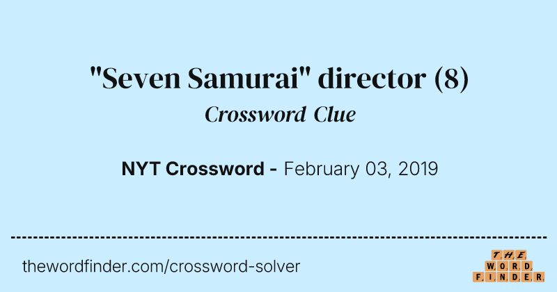 "Seven Samurai" director crossword clue image