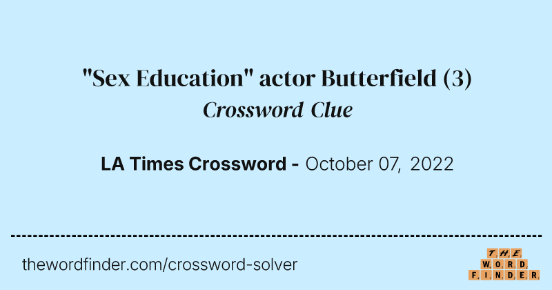 "Sex Education" actor Butterfield crossword clue image