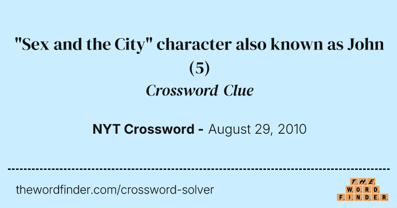 "Sex and the City" character also known as John crossword clue image