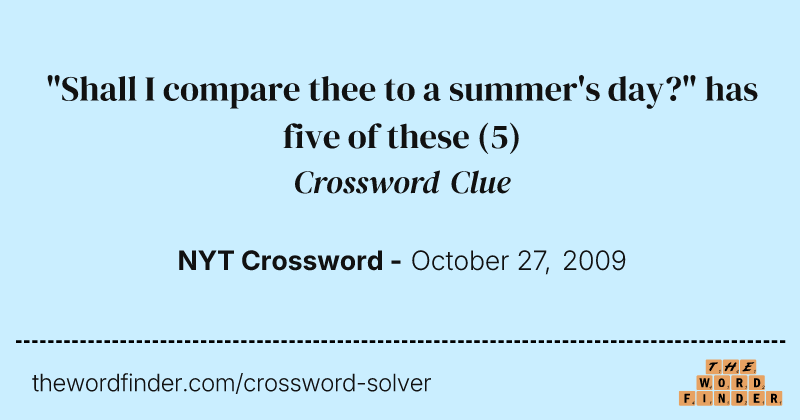 "Shall I compare thee to a summer's day?" has five of these crossword clue image