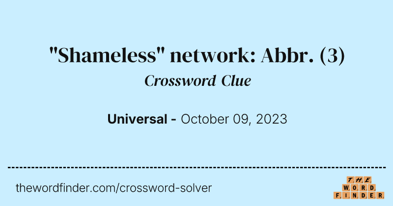 "Shameless" network: Abbr. crossword clue image
