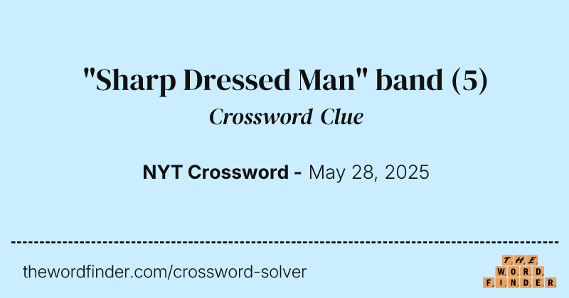 "Sharp Dressed Man" band crossword clue image