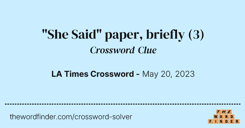 "She Said" paper, briefly crossword clue image