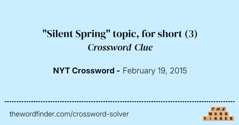 "Silent Spring" topic, for short crossword clue image